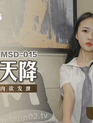 MSD015: Khiêu Dâm Rơi Từ Trên Trời Xuống, Gây Hứng Tình Trong Phòng