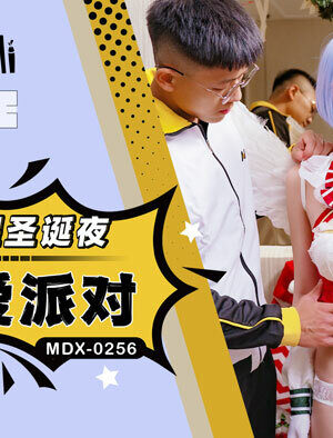 MDX0256: Đêm Giáng Sinh Nóng Bỏng Cùng Rem và Bữa Tiệc Tình Ái