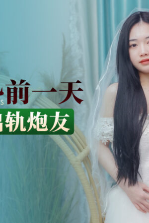 Cô Dâu Xinh Đẹp Diện Váy Cưới, Lén Lút “Vui Vẻ” Bên Bạn Gái – XKTY001