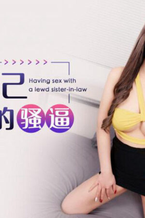 XKG151: Say xỉn chịch nhầm em dâu ướt át, mông cong bùng cháy